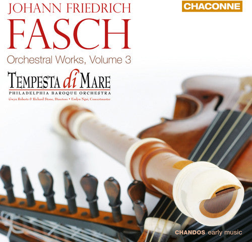 Johann Friedrich Fasch: Orchestral Works, Vol. 3