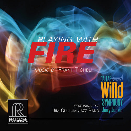 Playing With Fire / Junkin, Dallas Wind Symphony