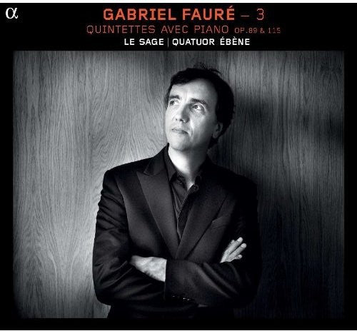 Faure: Piano Quintets / Le Sage, Ebene Quartet