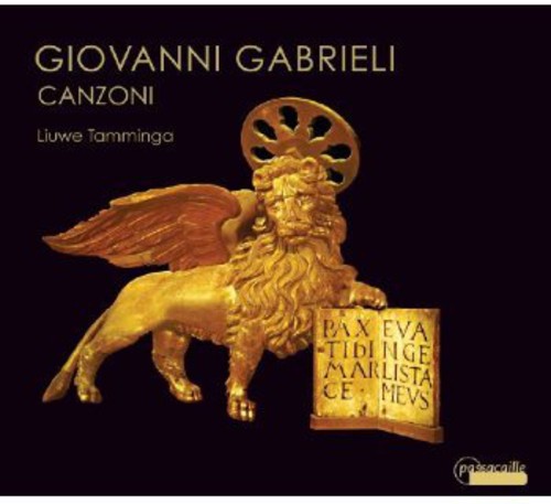 Giovanni Gabrieli: Canzoni / Liuwe Tamminga