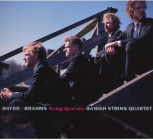 Haydn, Brahms: String Quartets / Danish String Quartet