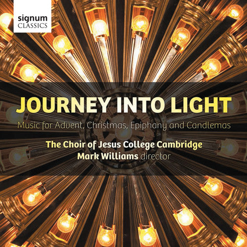 Journey Into Light - Music for Advent, Christmas, Epiphany &