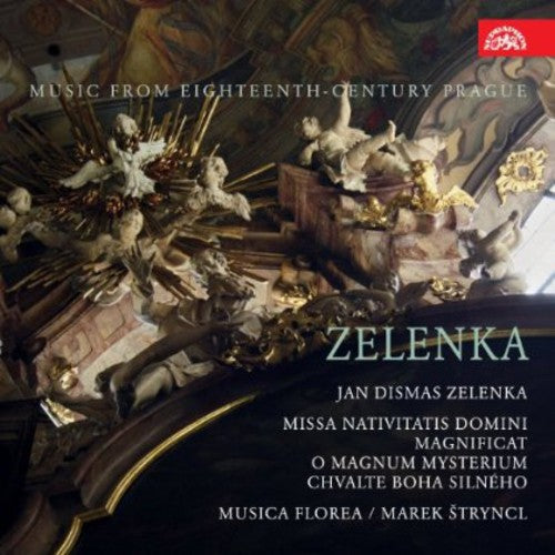 Zelenka: Missa Nativitatis Domini; Magnificat; O Magnum Mysterium / Stryncl, Musica Florea