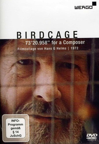 Birdcage: 73'20.958'' for a Composer - A Film Collage by Hans G. Helms