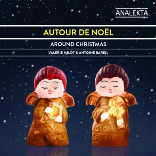 Autour de Noel / Milot, Bareil