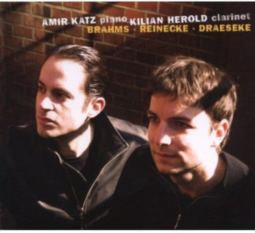 Amir Katz & Kilian Herold: Brahms - Reinecke - Draeseke