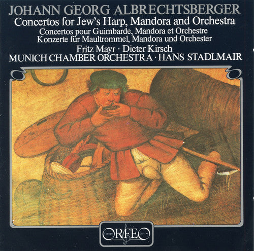 Albrectsberger: Concertos For Jew's Harp & Mandora