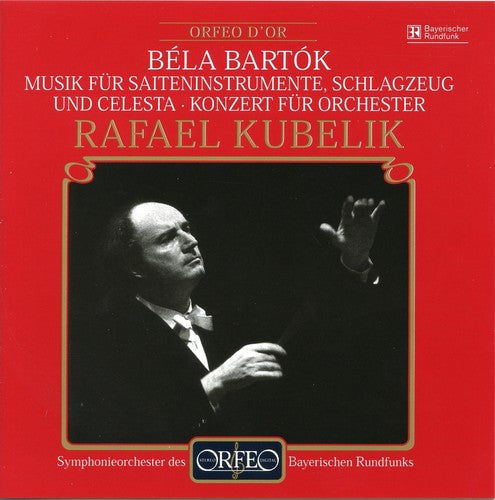 Bartok: Concerto For Orchestra, Music For Strings, Percussion And Celesta / Kubelik