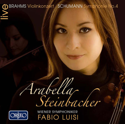 Brahms: Violin Concerto; Schumann: Symphony No 4 / Steinbacher, Luisi