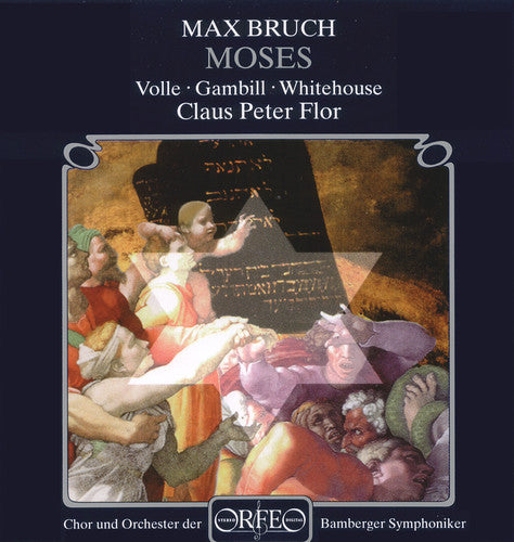 Bruch: Moses / Flor, Vole, Gambill, Whitehouse, Bamberg So