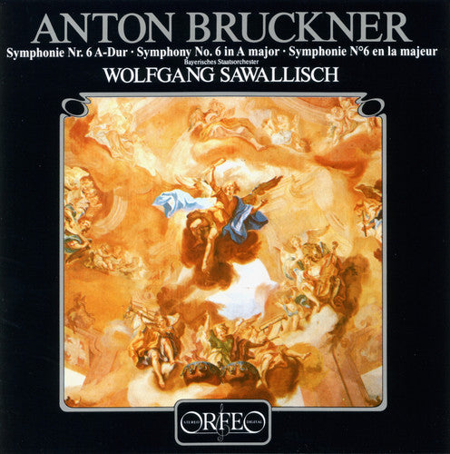 Bruckner: Symphony No 6 / Sawallisch, Bavarian State Orchestra