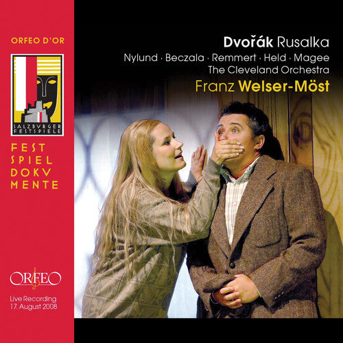 Dvorak: Rusalka / Welser-most, Nylund, Magee, Held