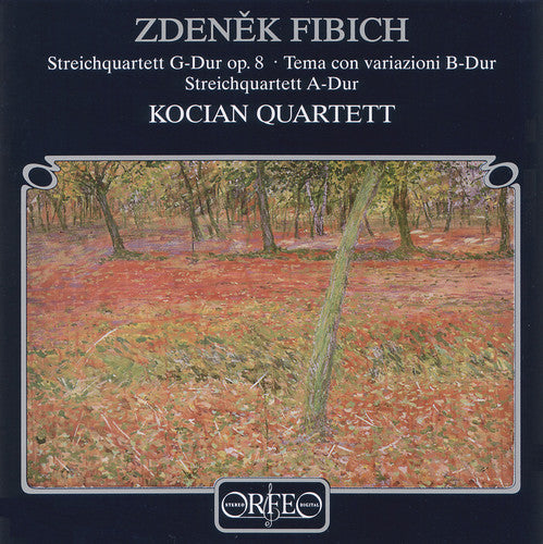 Fibich: String Quartet