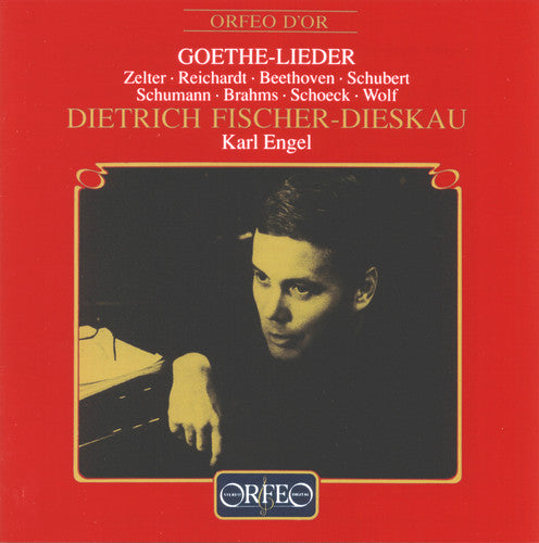 Goethe-Lieder: Dietrich Fischer-Dieskau & Karl Engel (Live)