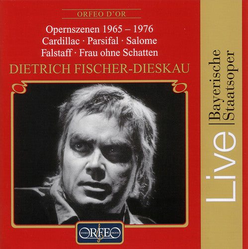 Dietrich Fischer-Dieskau 1965-1976 (Bayerische Staatsoper Live)