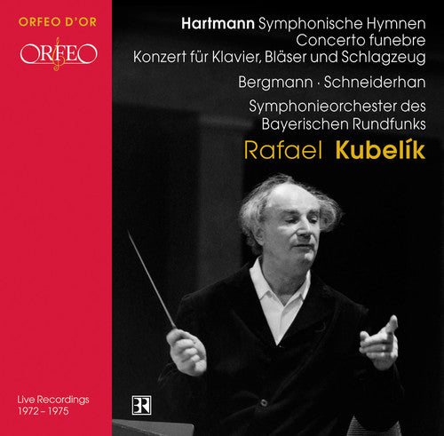 Hartmann: Symphonische Hymnen, Etc / Kubelik