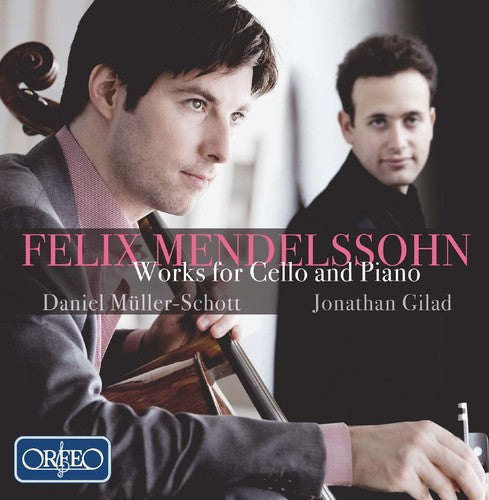 Mendelssohn: Works For Cello & Piano