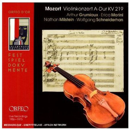 Mozart: Violin Concerto K 219 / Grumiaux, Morini, Milstein, Schneiderhan