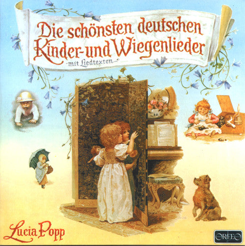 Die Schonsten Deutschen Kinder-und Wiegenlieder / Lucia Popp