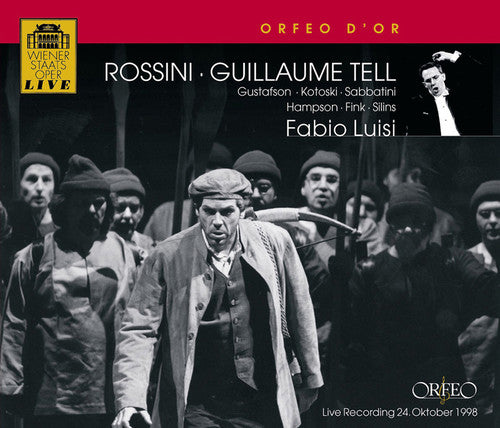 Rossini: Guillaume Tell / Luisi, Vienna State Opera Orchestra