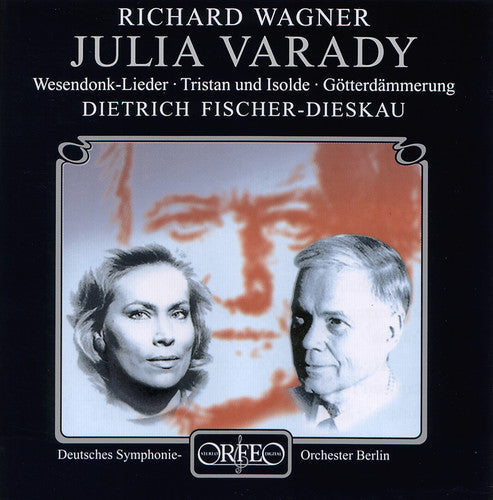 Wagner: Wesendonk Lieder, Arias / Varady, Fischer-dieskau