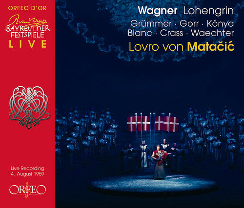 Wagner: Lohengrin / Mata&#269;i&#263;, Kónya, Grümmer, Crass