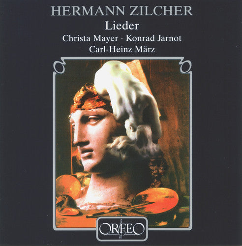 Zilcher: Lieder / Christa Mayer, Konrad Jarnot, C.h. Marz