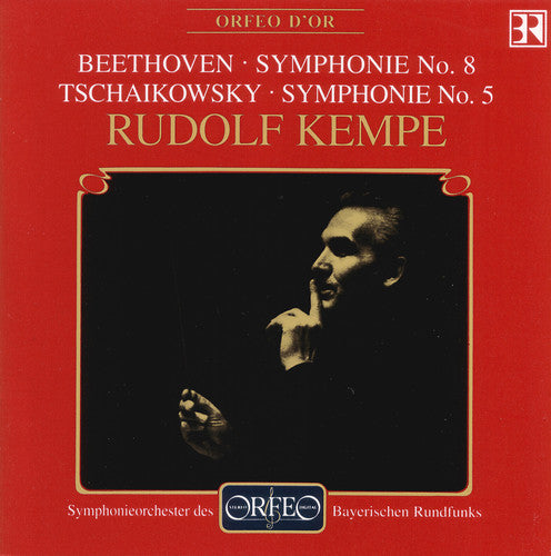 Beethoven: Symphony No. 8 In F Major, Op. 93 - Tchaikovsky: Symphony No. 5 In E Minor, Op. 64