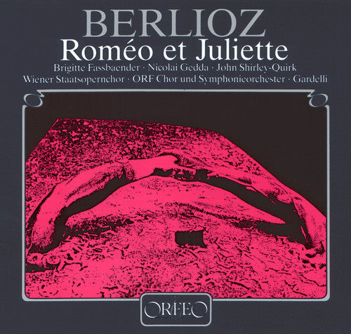 Berlioz: Roméo Et Juliette (Romeo And Juliet), Op. 17, H. 79