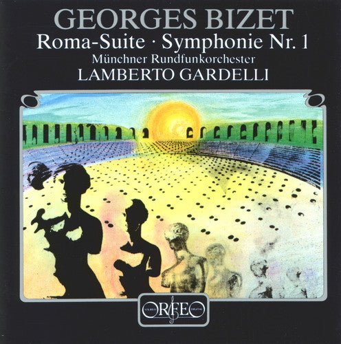 Bizet: Roma, Symphony No 1 / Lamberto Gardelli, Munich Rso