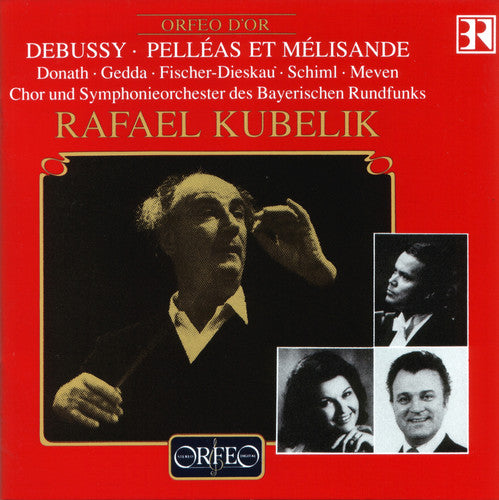 Debussy: Pelléas Et Mélisande / Kubelik, Donath, Gedda Et Al