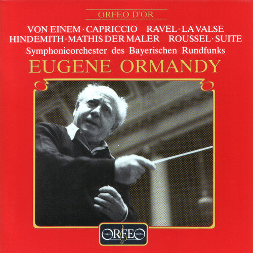 Von Einem, Hindemith, Ravel & Roussel: Orchestral Works