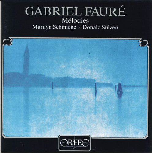 Fauré: Mélodies