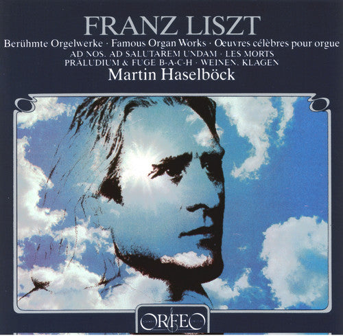 Liszt: Famous Organ Works