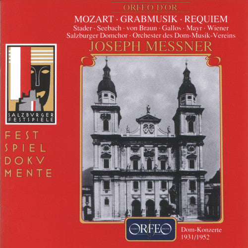 Mozart: Grabmusik, Requiem in D Minor & Church Sonata in E-F