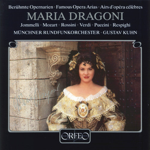 Jommelli, Mozart, Puccini, Respighi, Rossini & Verdi: Famous Opera Arias