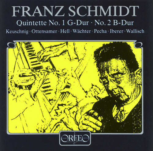 Schmidt: Quintette No 1 & 2 / Keuschnig, Ottensamer, Et Al