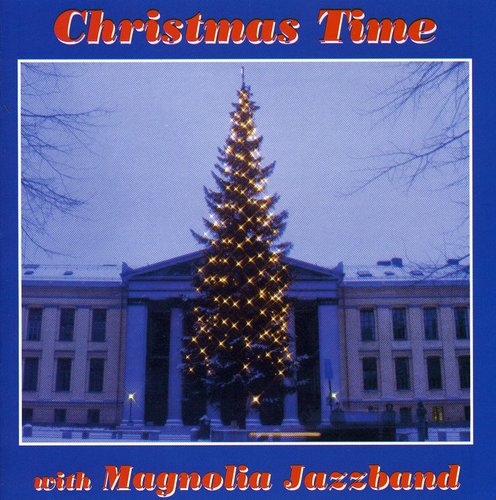 Christmas Time With The Magnolia Jazz Band