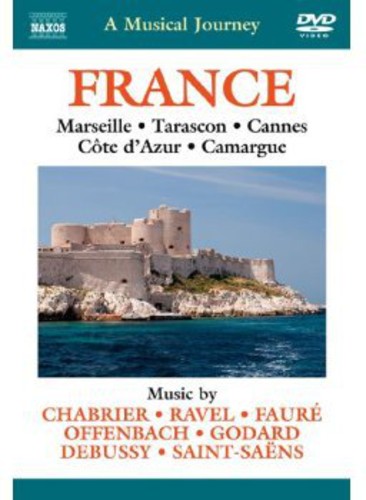 A Musical Journey - France: From Marseille to Cannes