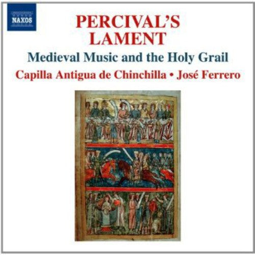 Percival's Lament / Ferrero, Capilla Antigua De Chinchilla