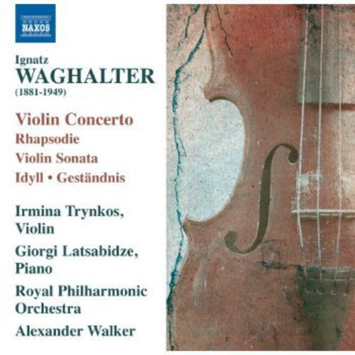 Waghalter: Violin Concerto - Violin Sonata