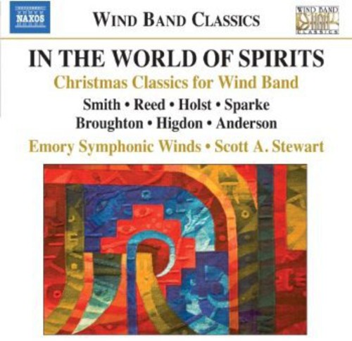 In The World Of The Spirits: Christmas Classics For Wind Band