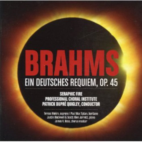 Brahms: Ein Deutsches Requiem / Quigley, Seraphic Fire