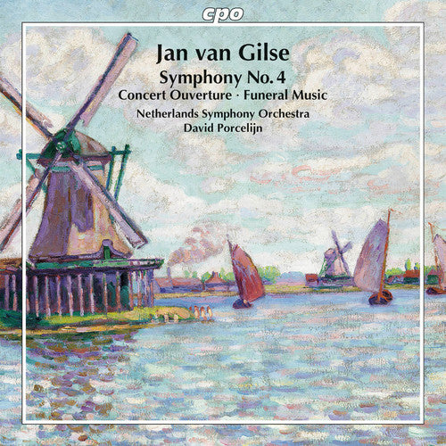 Jan Van Gilse: Symphony No. 4 / Porcelijn, Netherlands Symphony Orchestra