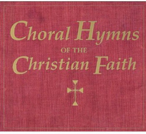 Choral Hymns Of The Christian Faith