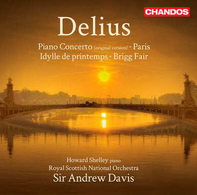 Delius: Piano Concerto, Paris / Shelley, Davis, Royal Scottish NO
