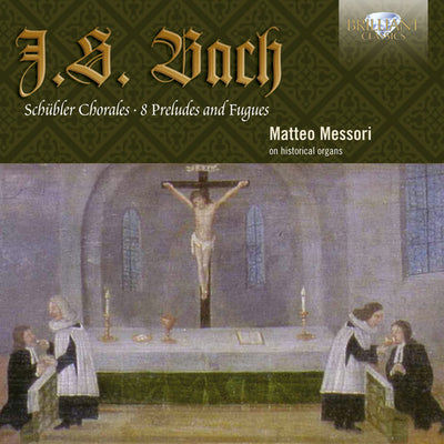 Bach: Schübler Chorales - Preludes And Fugues