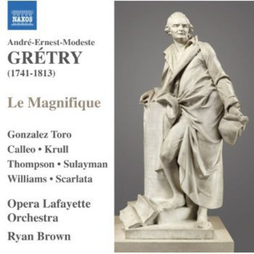 Gretry: Le Magnifique / Ryan Brown, Opera Lafayette