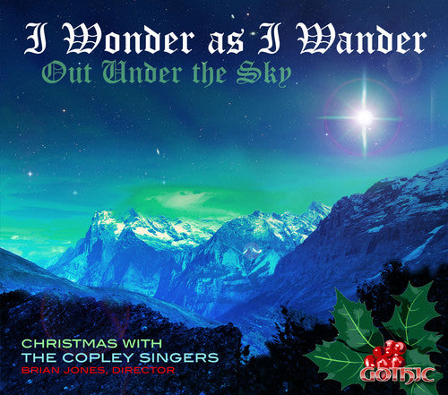 I Wonder As I Wander Out Under The Sky / Jones, The Copley Singers