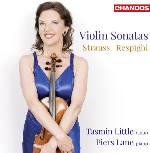 Violin Sonatas: Strauss, Respighi / Little, Lane